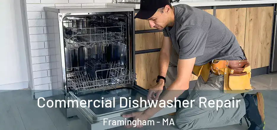 Commercial Dishwasher Repair Framingham - MA