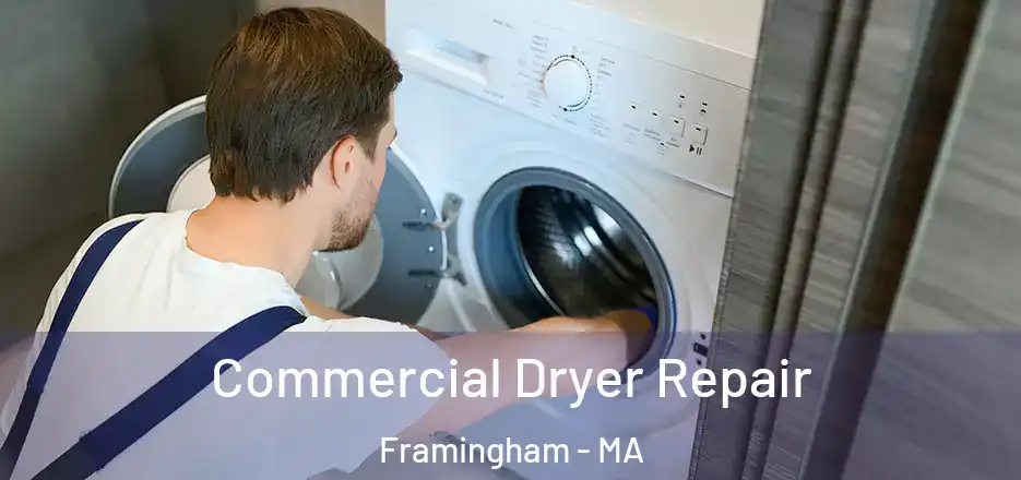 Commercial Dryer Repair Framingham - MA