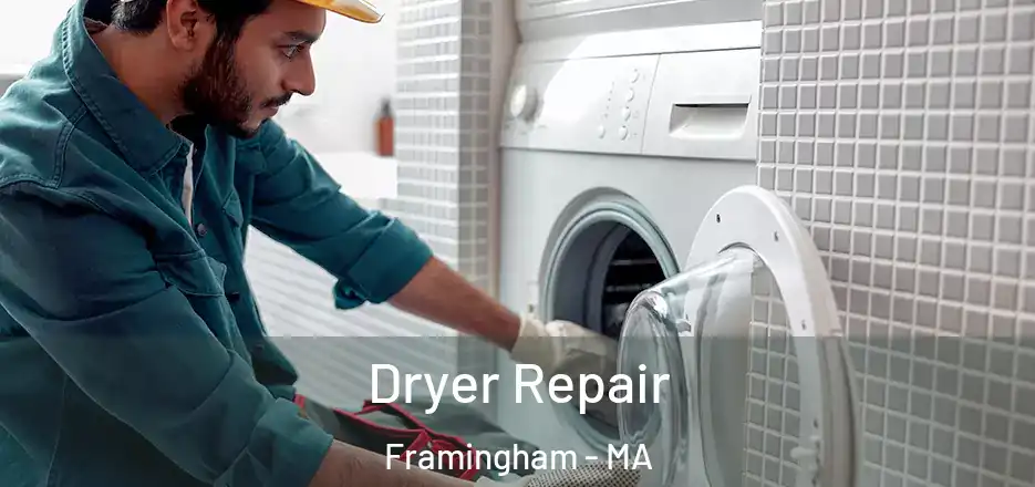 Dryer Repair Framingham - MA