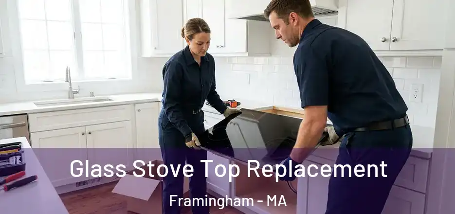 Glass Stove Top Replacement Framingham - MA