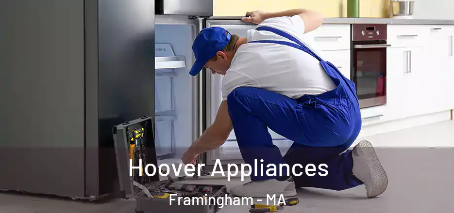 Hoover Appliances Framingham - MA