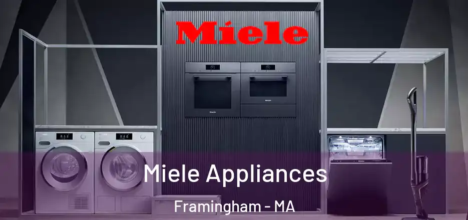  Miele Appliances Framingham - MA