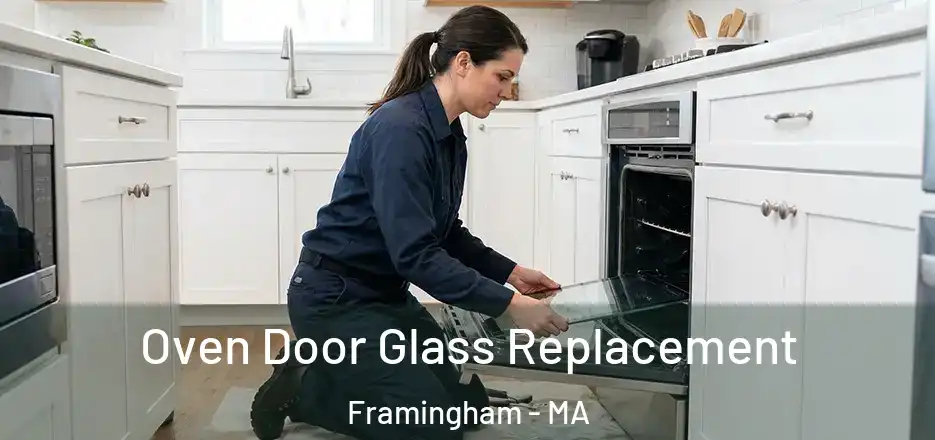 Oven Door Glass Replacement Framingham - MA