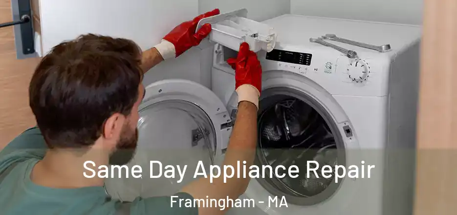 Same Day Appliance Repair Framingham - MA