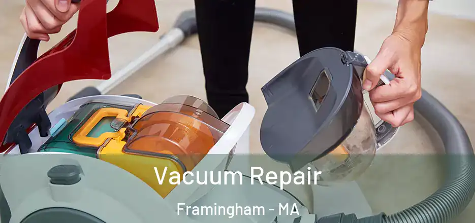 Vacuum Repair Framingham - MA