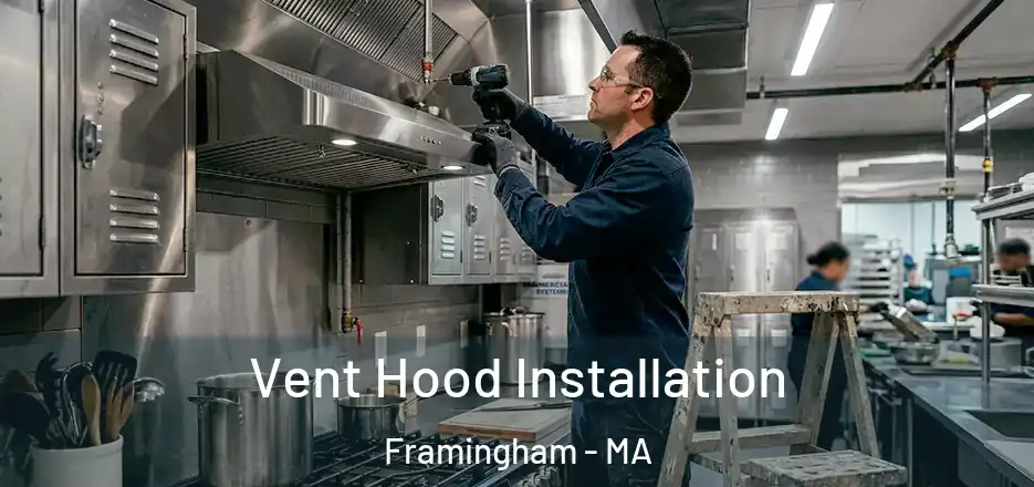 Vent Hood Installation Framingham - MA